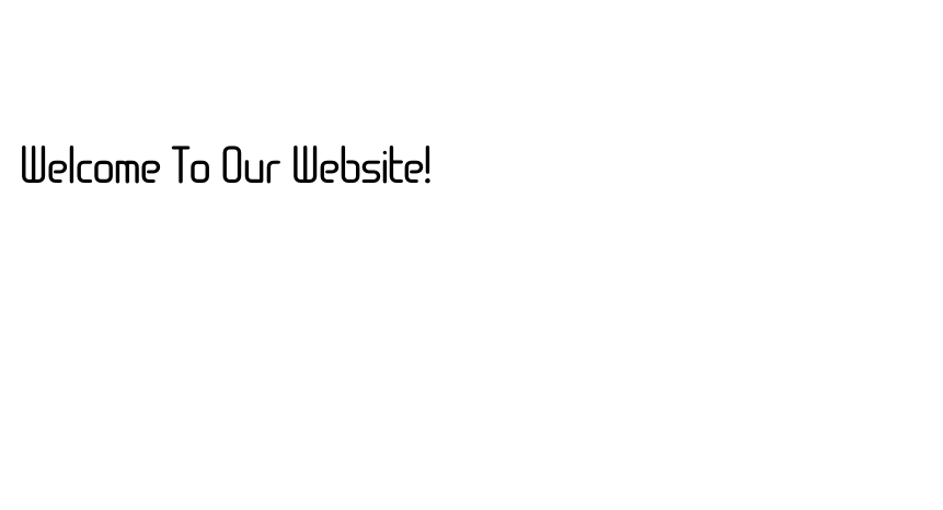 Welcome To Our Website!
